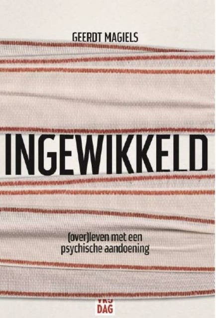 Ingewikkeld: de kunst om te (over)leven - fragmenten van een leven met pychose – omslag van het luisterboek van Geerdt Magiels