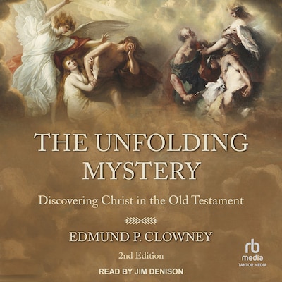 The Unfolding Mystery – omslag til lydbogen af Edmund P. Clowney