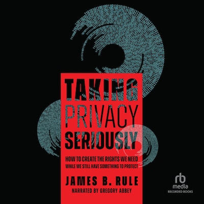 Taking Privacy Seriously – omslag til lydbogen af James B. Rule