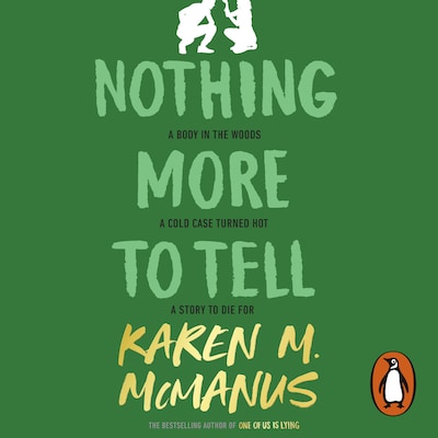 Nothing More to Tell – omslag til lydbogen af Karen M. McManus