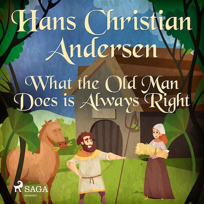 What the Old Man Does is Always Right – omslag til lydbogen af Hans Christian Andersen