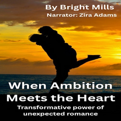 When Ambition Meets the Heart – omslag til lydbogen af Bright Mills