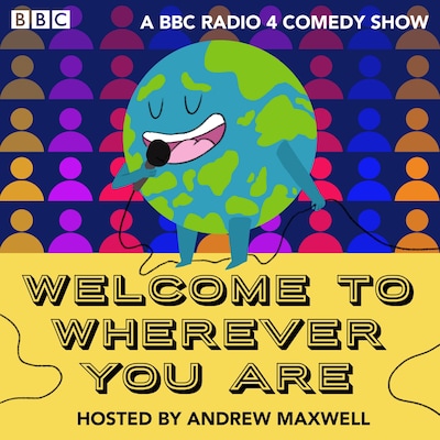 Welcome to Wherever You Are: Series 1 and 2