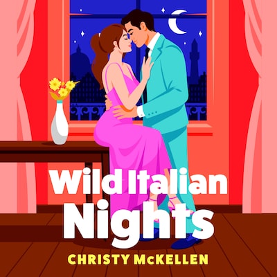 Wild Italian Nights - Seductive Secrets - An intoxicating romance of seduction, passion and irresistible temptation, Book 2 (Unabridged) – omslag til lydbogen af Christy McKellen
