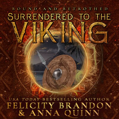Surrendered to the Viking – omslag til lydbogen af Anna  Quinn, Felicity Brandon