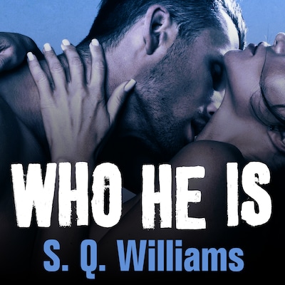 Who He Is – omslag til lydbogen af S. Q. Williams