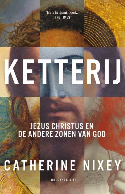 Ketterij: Jezus Christus en de andere zonen van God – omslag van het luisterboek van Catherine Nixey