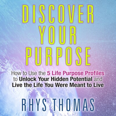 Discover Your Purpose – omslag til lydbogen af Rhys Thomas
