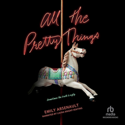 All the Pretty Things – omslag til lydbogen af Emily Arsenault