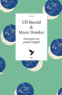 Sanningen som politiskt slagfält – omslag till ljudboken av Marie Demker,Ulf Bjereld