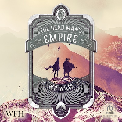 The Dead Man's Empire – omslag til lydbogen af W. P. Wiles