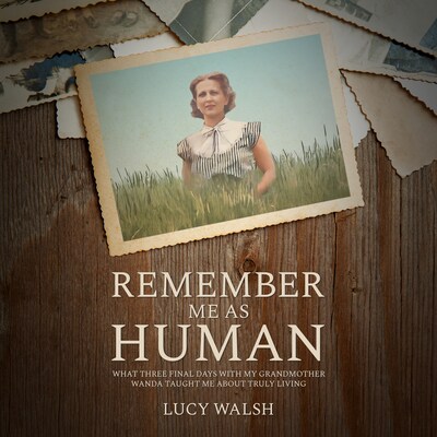 Remember Me As Human