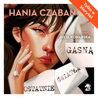 Ostatnie światła gasną – okładka audiobooka, autor Hania Czaban