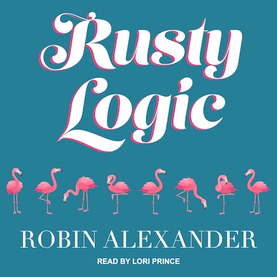 Rusty Logic – omslag til lydbogen af Robin Alexander