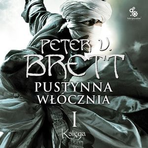 Pustynna Włócznia: Księga I – okładka audiobooka, autor Peter V. Brett