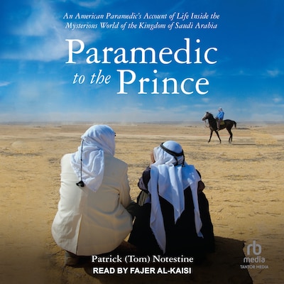 Paramedic to the Prince – omslag til lydbogen af Patrick (Tom) Notestine