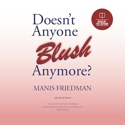 Doesnt Anyone Blush Anymore – omslag van het luisterboek van Manis Friedman