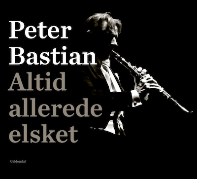 Altid allerede elsket – omslag til lydbogen af Peter Bastian