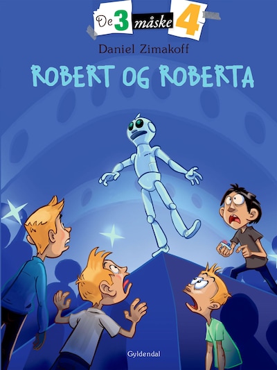 De tre måske fire 3 - Robert og Roberta – omslag til lydbogen af Daniel Zimakoff
