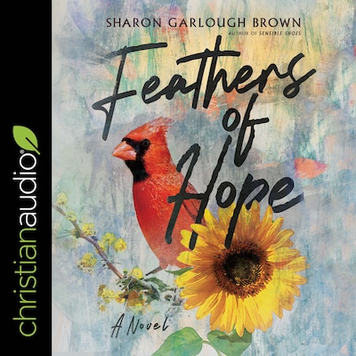 Feathers of Hope – omslag til lydbogen af Sharon Garlough Brown