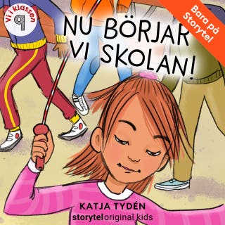Del 9, Nu börjar vi skolan - Vi i klassen