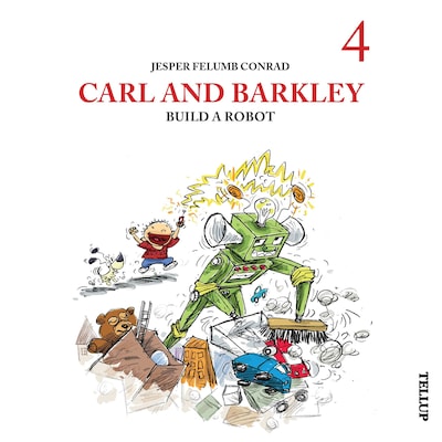 Carl and Barkley #4: Carl and Barkley Build a Robot