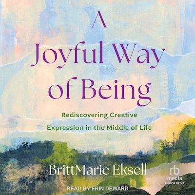 A Joyful Way of Being – omslag til lydbogen af BrittMarie Eksell
