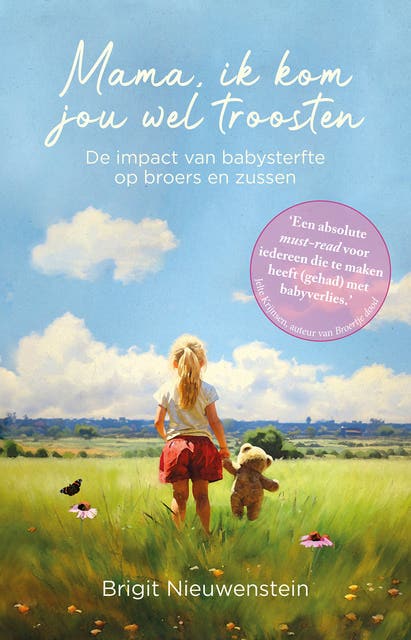 Mama, ik kom jou wel troosten: De impact van babysterfte op broers en zussen – omslag van het luisterboek van Brigit Nieuwenstein
