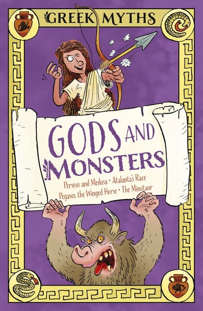 Greek Myths: Gods and Monsters: Perseus and Medusa, Atalanta's Race, Pegasus, the Winged Horse, The Minotaur – omslag til lydbogen af Claudia Martin