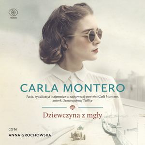Dziewczyna z mgły – okładka audiobooka, autor Carla Montero