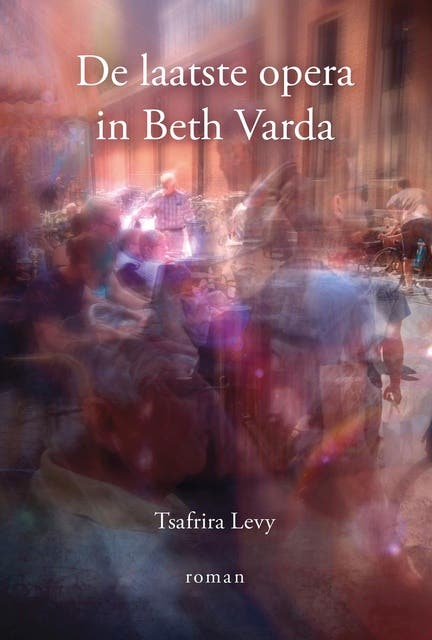 De laatste opera in Beth Varda – omslag van het luisterboek van Tsafrira Levy