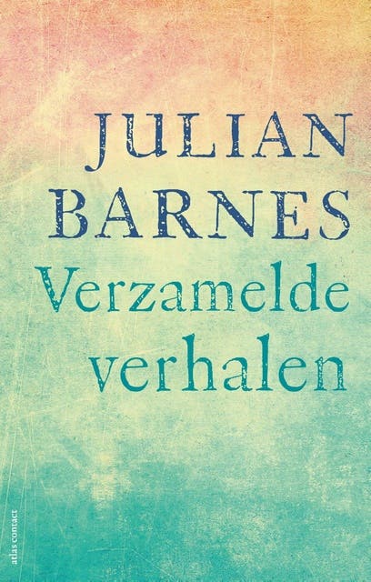 Verzamelde verhalen – omslag van het luisterboek van Caecile Hoog,Julian Barnes