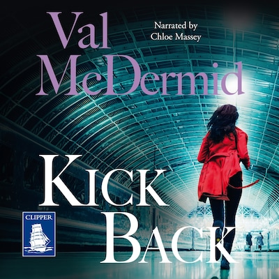 Kick Back – omslag til lydbogen af Val McDermid