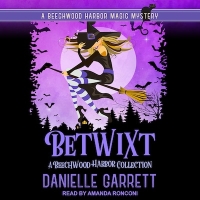 Betwixt Volume I – omslag til lydbogen af Danielle Garrett