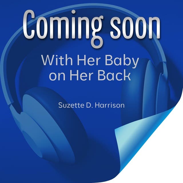 With Her Baby on Her Back: A totally gripping and heart-wrenching historical novel – omslag til lydbogen af Suzette D Harrison