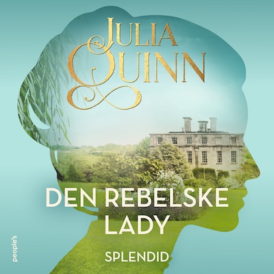 Den rebelske lady – omslag til lydbogen af Julia Quinn