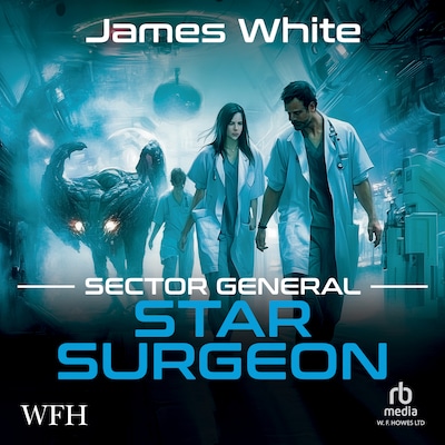 Sector General: Star Surgeon – omslag til lydbogen af James White