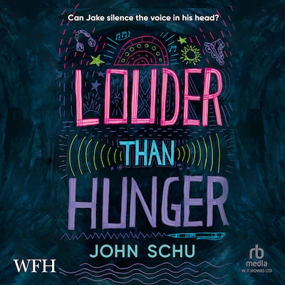 Louder Than Hunger – omslag til lydbogen af John Schu