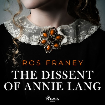 The Dissent of Annie Lang – omslag til lydbogen af Ros Franey
