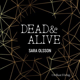 DEAD & ALIVE