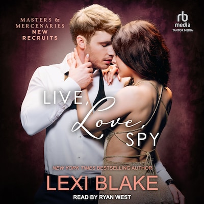 Live, Love, Spy – omslag til lydbogen af Lexi Blake