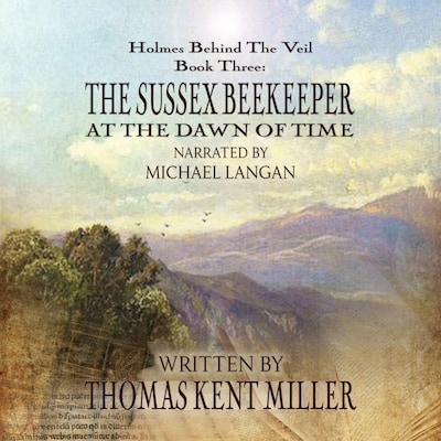 Sherlock Holmes - The Sussex Beekeeper at the Dawn of Time – okładka audiobooka, autor Thomas Miller