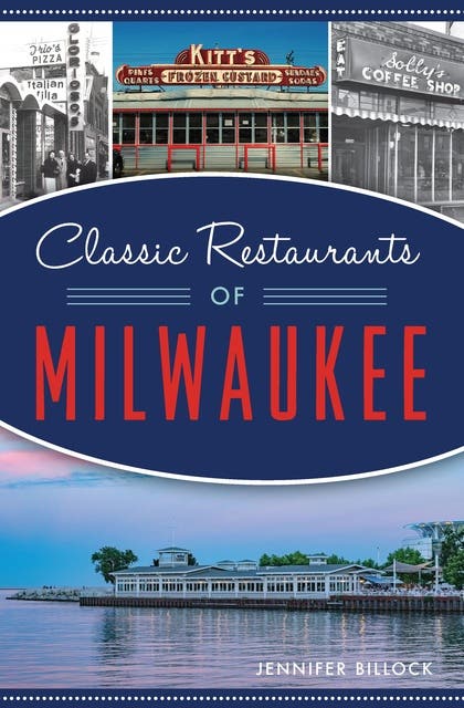 Classic Restaurants of Milwaukee – omslag til lydbogen af Jennifer Billock