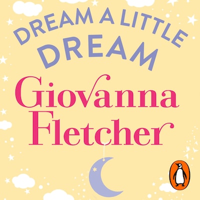Dream a Little Dream – omslag til lydbogen af Giovanna Fletcher