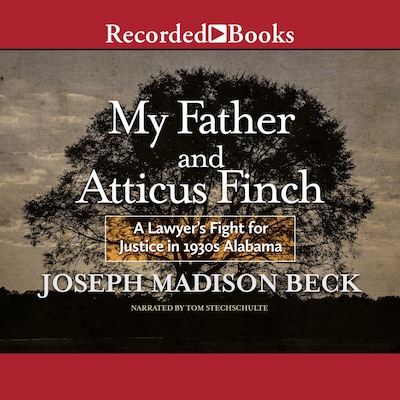 My Father and Atticus Finch – omslag til lydbogen af Joseph Madison Beck