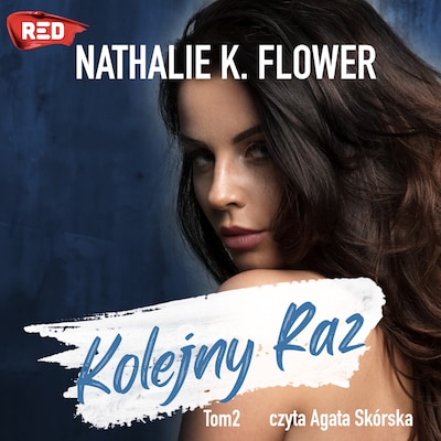 Kolejny Raz – okładka audiobooka, autor Nathalie K. Flower