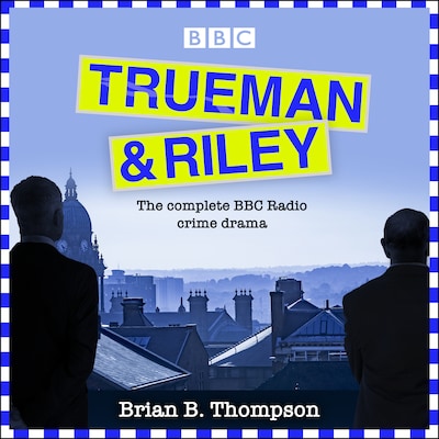 Trueman and Riley – omslag til lydbogen af Brian B Thompson