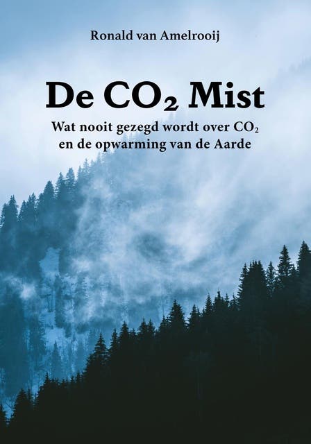 De CO2 Mist: Wat nooit gezegd wordt over CO2 en de opwarming van de Aarde – omslag van het luisterboek van Ronald van Amelrooij