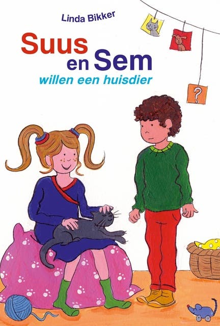 Suus en Sem willen een huisdier – omslag van het luisterboek van Linda Bikker
