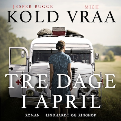 Tre dage i april – omslag til lydbogen af Mich Vraa, Jesper Bugge Kold